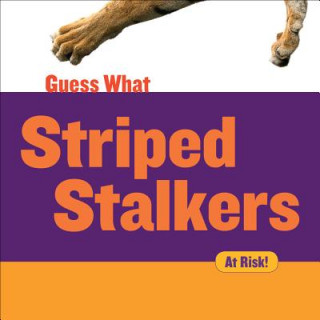 Libro Striped Stalkers: Tiger Felicia Macheske