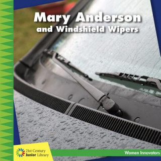 Könyv Mary Anderson and Windshield Wipers Ellen Labrecque