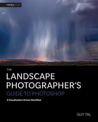 Könyv Landscape Photographer's Guide to Photoshop Guy Tal