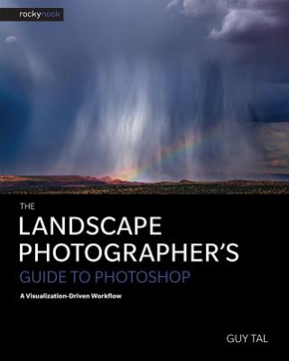 Książka Landscape Photographer's Guide to Photoshop Guy Tal