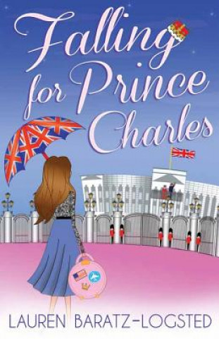 Книга Falling for Prince Charles Lauren Baratz-Logsted