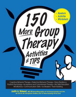 Könyv 150 More Group Therapy Activities & Tips Judith Belmont