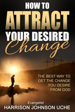 Carte How to Attract Your Desired Change Evangelist Harrison Johnson Uche