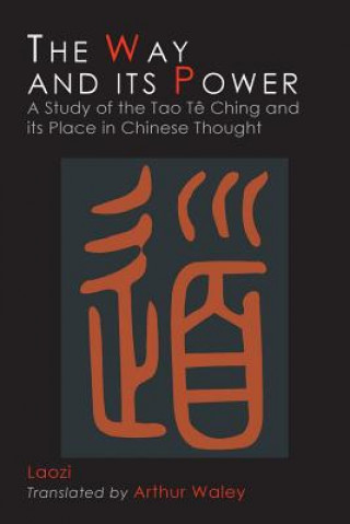 Kniha The Way and Its Power Lao Tzu