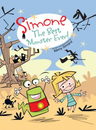 Kniha Simone: The Best Monster Ever! Remy Simard