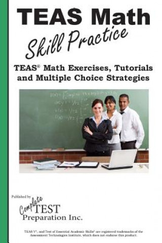 Książka TEAS Math Skill Practice Complete Test Preparation Inc.