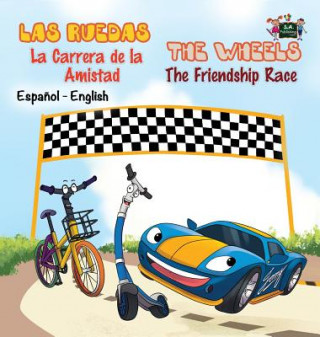 Knjiga Ruedas- La Carrera de la Amistad The Wheels- The Friendship Race S. A. Publishing