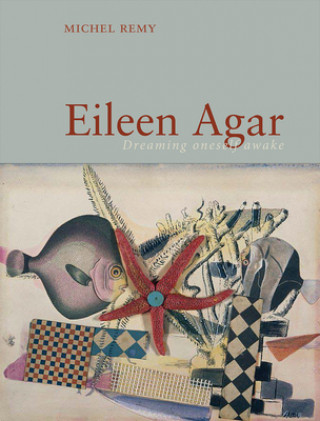 Kniha Eileen Agar Michel Remy