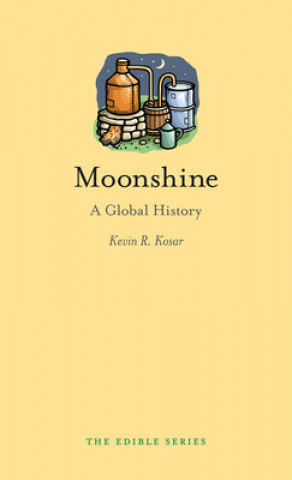 Könyv Moonshine Kevin R. Kosar