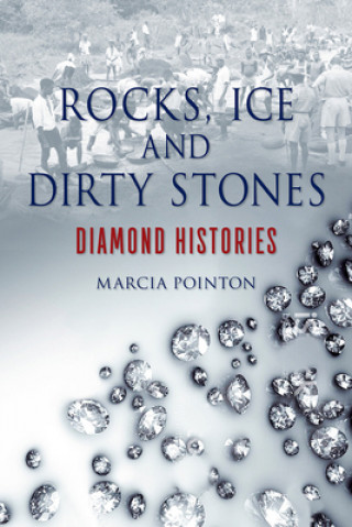 Kniha Rocks, Ice and Dirty Stones Marcia Pointon