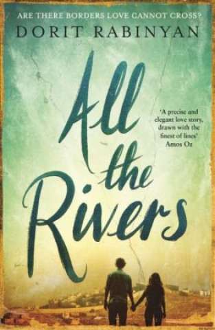 Livre All the Rivers Dorit Rabinyan