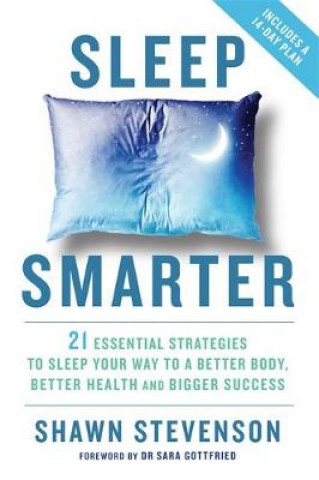 Книга Sleep Smarter Shawn Stevenson