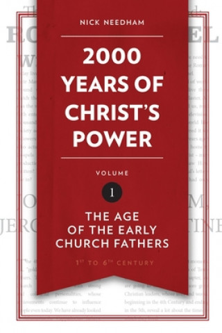 Kniha 2,000 Years of Christ's Power Vol. 1 Nick Needham