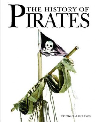 Carte History of Pirates Brenda Ralph Lewis