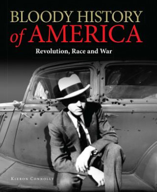 Kniha Bloody History of America Kieron Connolly