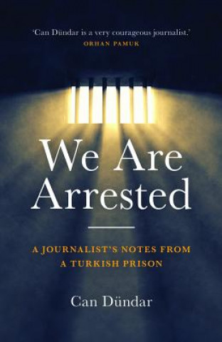 Könyv We Are Arrested Can Dundar