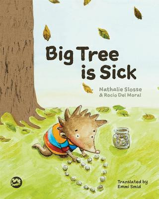 Kniha Big Tree is Sick Nathalie Slosse