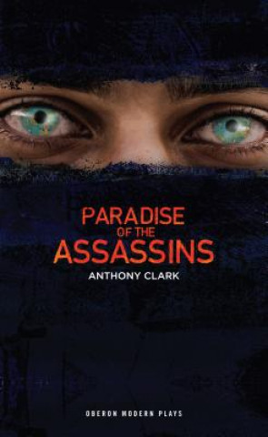 Carte Paradise of the Assassins Anthony Clark