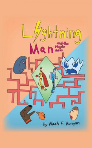 Könyv Lightning Man and The Magic Gem Noah F. Bunyan