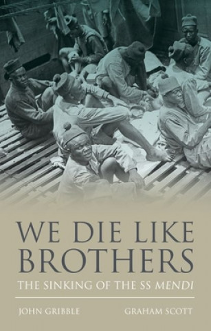 Knjiga We Die Like Brothers John Gribble