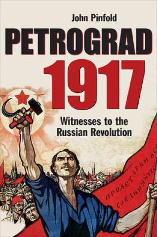 Könyv Petrograd, 1917 John Pinfold