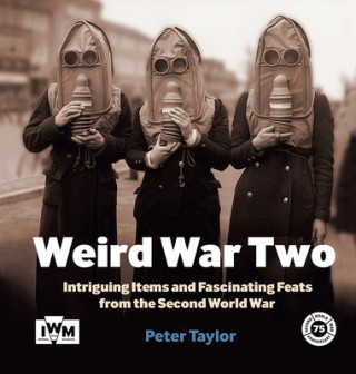 Książka Weird War Two Peter Taylor