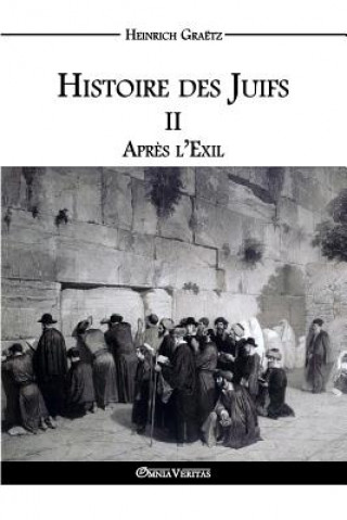 Kniha Histoire des Juifs II Heinrich Graëtz