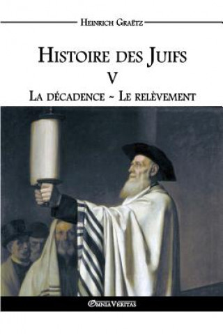 Kniha Histoire des Juifs V Heinrich Graëtz