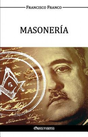 Kniha Masoneria Francisco Franco
