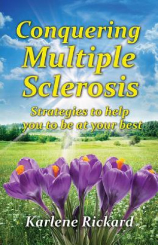 Carte Conquering Multiple Sclerosis Karlene Rickard