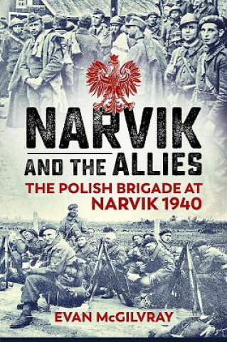 Könyv Narvik and the Allies Evan McGilvray