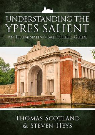 Carte Understanding the Ypres Salient Thomas Scotland