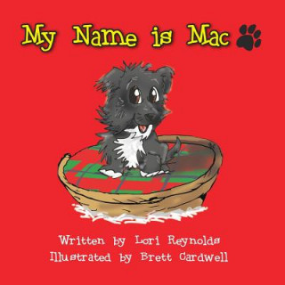 Книга My Name is Mac Lori Reynolds