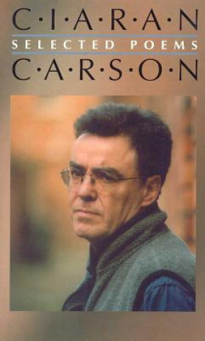 Książka Selected Poems - Ciaran Carson Ciaran Carson