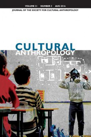 Könyv Cultural Anthropology: Journal of the Society for Cultural Anthropology (Volume 31, Number 3, August 2016) Dominic Boyer