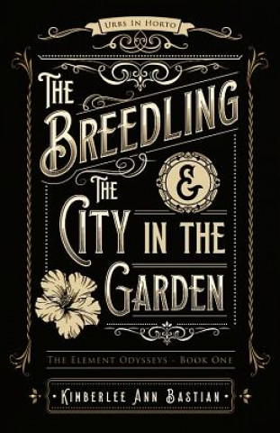 Carte Breedling and the City in the Garden Kimberlee Bastian