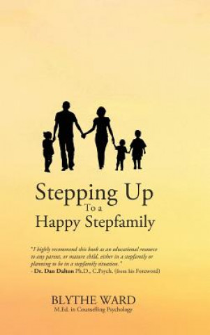 Carte Stepping Up to a Happy Stepfamily Blythe Ward