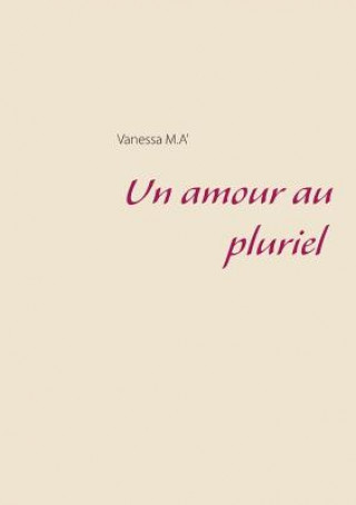 Könyv amour au pluriel Vanessa M. A'