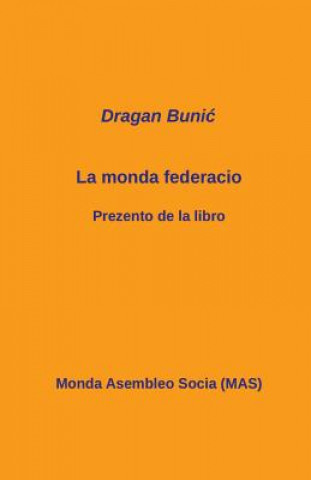 Kniha La monda federacio Dragan Buni