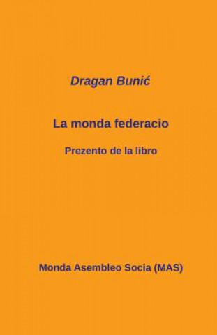 Книга La monda federacio Dragan Buni