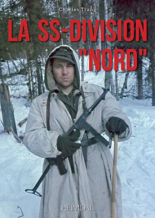Könyv La Ss-Division "Nord" Charles Trang