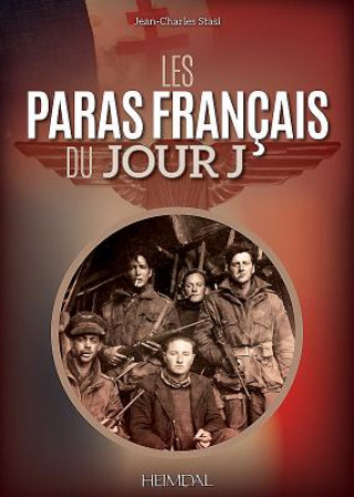 Könyv Les Paras FrancAis Du Jour J Jean-Charles Stasi
