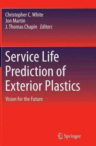 Książka Service Life Prediction of Exterior Plastics Christopher C. White