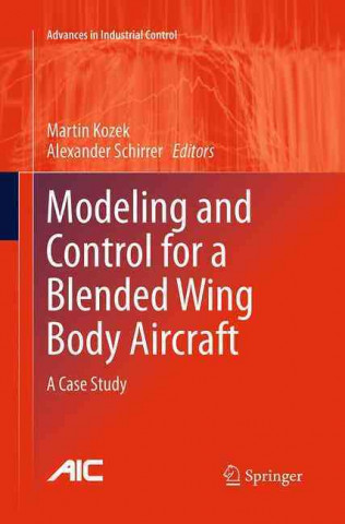 Книга Modeling and Control for a Blended Wing Body Aircraft Martin Kozek