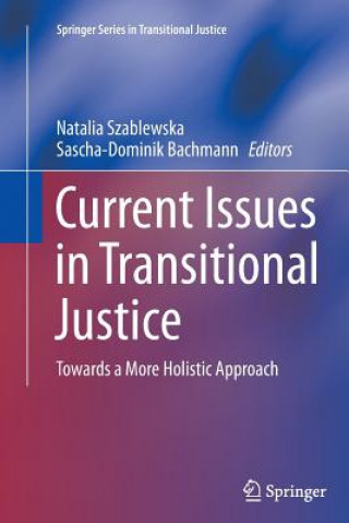 Kniha Current Issues in Transitional Justice Sascha-Dominik Bachmann