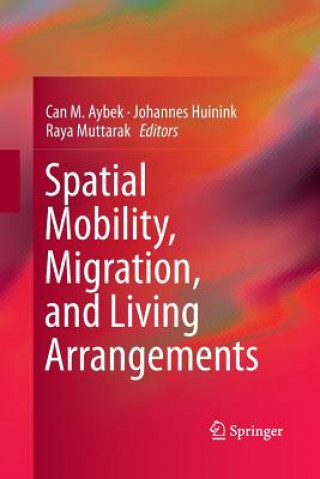 Könyv Spatial Mobility, Migration, and Living Arrangements Can M. Aybek