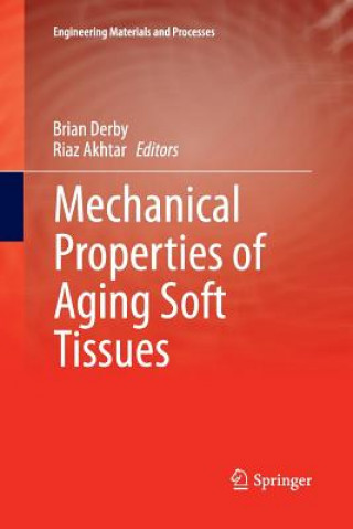 Kniha Mechanical Properties of Aging Soft Tissues Riaz Akhtar