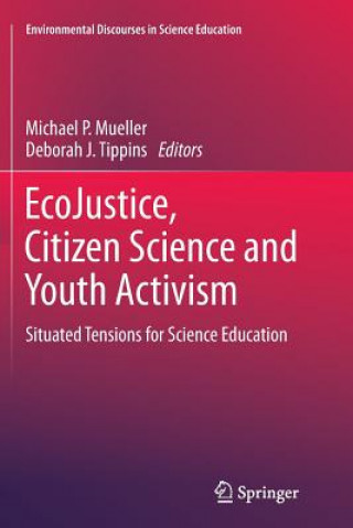 Książka EcoJustice, Citizen Science and Youth Activism Michael P. Mueller