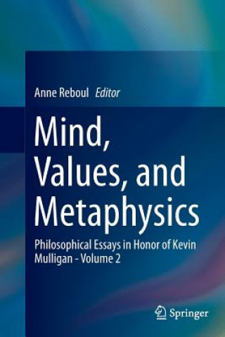 Książka Mind, Values, and Metaphysics Anne Reboul