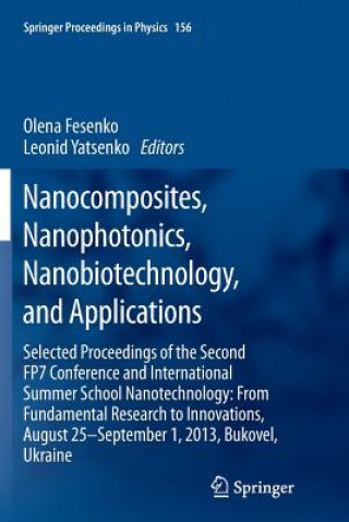 Kniha Nanocomposites, Nanophotonics, Nanobiotechnology, and Applications Olena Fesenko